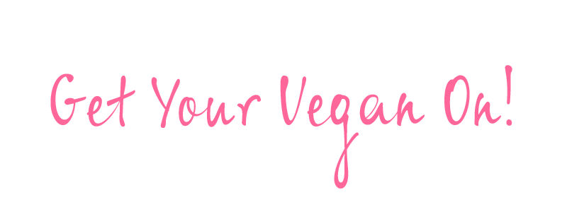 Get Your Vegan On